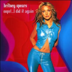 Britney Spears Oops I Dit It Again