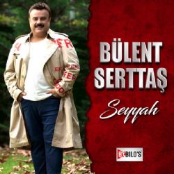 Bülent Serttaş Seyyah