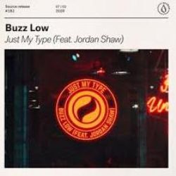 Buzz Low Just My Type