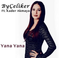 By Çeliker Yana Yana