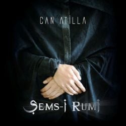 Can Atilla Şemsi Rumi (Instrumental)