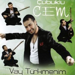 Çubuklu Cem Vay Türkmenim