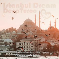 DeepTurco İstanbul Dream