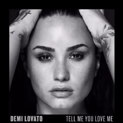 Demi Lovato Tell Me You Love Me