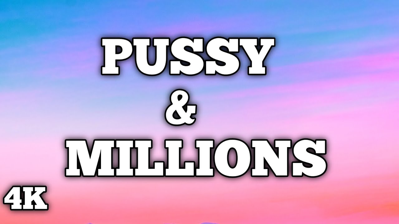 Drake Pussy  Millions