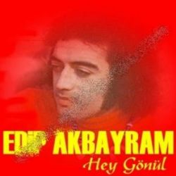 Edip Akbayram Hey Gönül