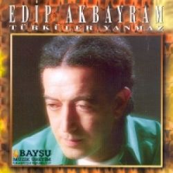 Edip Akbayram Türküler Yanmaz