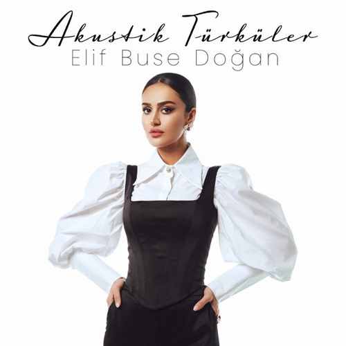 Elif Buse Doğan Akustik Türküler