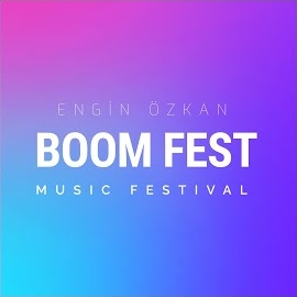 Engin Özkan Boom Fest