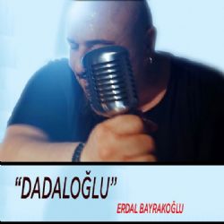 Erdal Bayrakoğlu Dadaloğlu