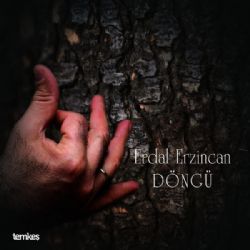 Erdal Erzincan Döngü
