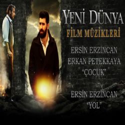 Ersin Erzincan Yeni Dünya Film Müzikleri