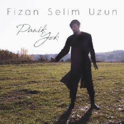 Fizan Selim Uzun Panik Yok