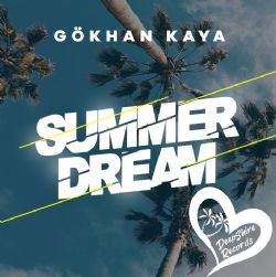 Gökhan Kaya Summer Dream