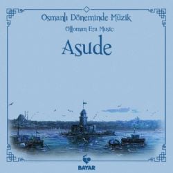 Grup Hanende Asude Osmanlı Döneminde Müzik