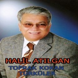 Halil Atılgan Toprak Kokan Türküler