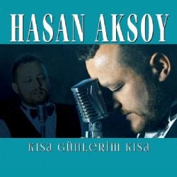 Hasan Aksoy Kısa Günlerim Kısa