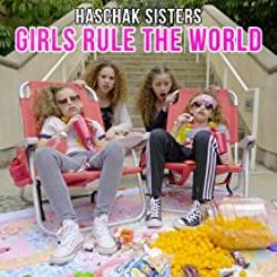 Haschak Sisters Girls Rule The World