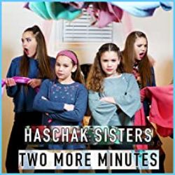 Haschak Sisters Two More Minutes