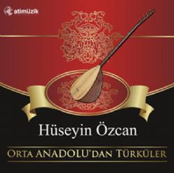 Orta Anadoludan Türküler