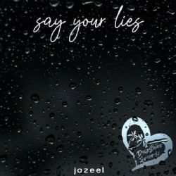 Jazeel Say Your Lies