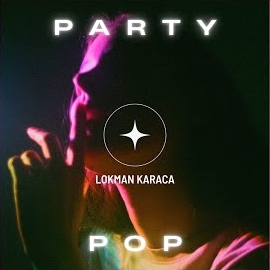 Lokman Karaca Party Pop