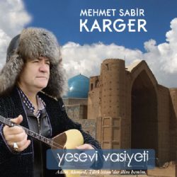 Mehmet Sabir Karger Yesevi Vasiyeti