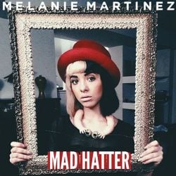 Melanie Martinez Mad Hatter