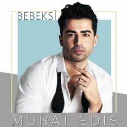 Murat Edis Bebeksi