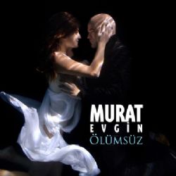 Murat Evgin Ölümsüz