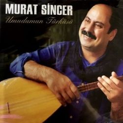 Murat Sincer Umudumun Türküsü