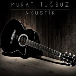 Murat Tuğsuz Akustik