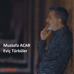 Mustafa Acar Eviç Türküler