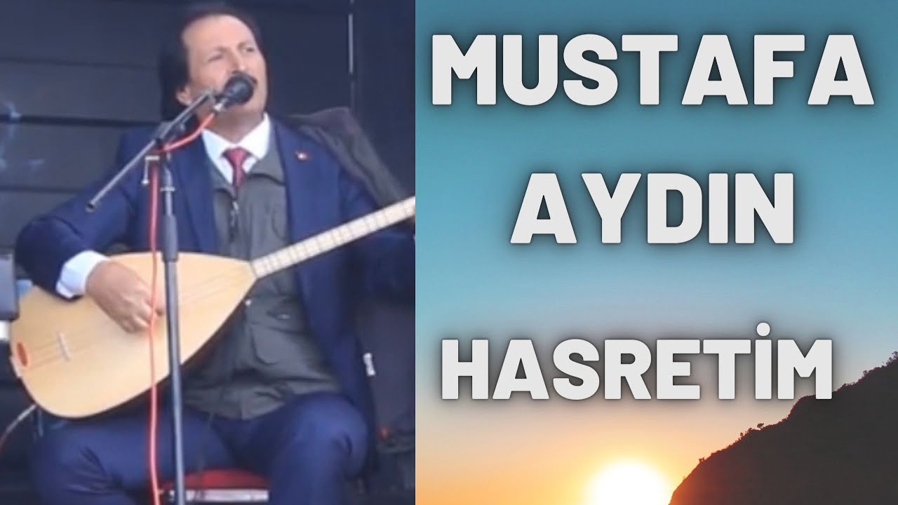 Mustafa Aydın Hasretim