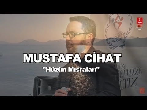 Mustafa Cihat Hüzün Mısraları