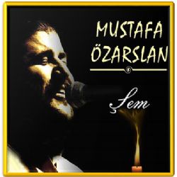 Mustafa Özarslan Şem