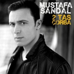 Mustafa Sandal 2 Tas Çorba
