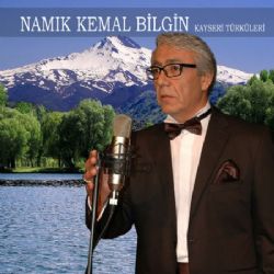 Namık Kemal Bilgin Kayseri Türküleri