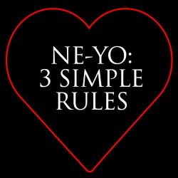 Ne Yo 3 Simple Rules