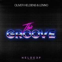Oliver Heldens This Groove