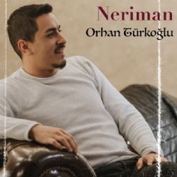 Orhan Türkoğlu Neriman