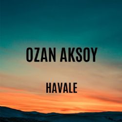 Ozan Aksoy Havale