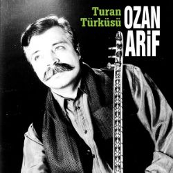 Ozan Arif Turan Türküsü