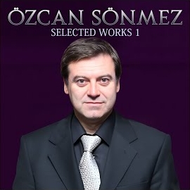 Özcan Sönmez Selected Works 1