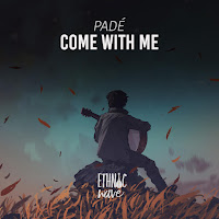 Pade Come With Me