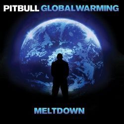 Pitbull Global Warming Meltdown