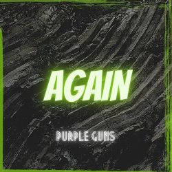 Purple Guns Again