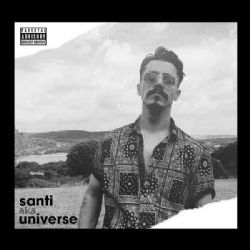 Santi Aka Universe Universe