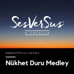 SesVerSus Nükhet Duru Medley
