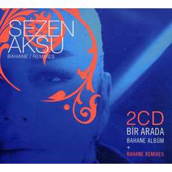 Sezen Aksu Bahane Remixes